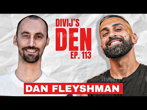 The Dan Fleyshman Interview: Don't Make Money Your God | Divij's Den Ep113