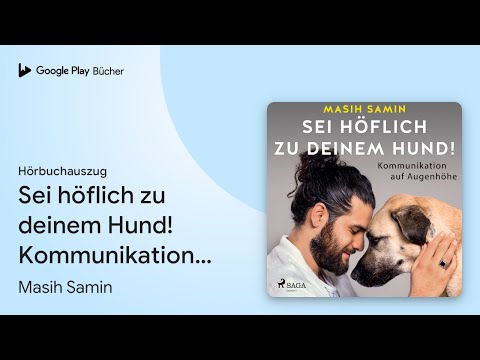 Sei höflich zu deinem Hund! YouTube Hörbuch Trailer auf Deutsch