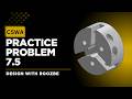 CSWA Practice Problem 7.5 Solution | SolidWorks Exam Guide