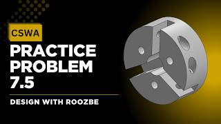 CSWA Practice Problem 7.5 Solution | SolidWorks Exam Guide
