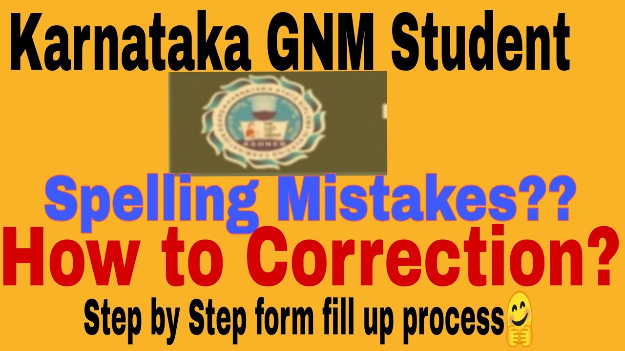 #Karnataka GNM Student/Spelling Mistakes? /How to Correction? /Step by Step form fill up process🤗