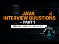 Core Java Interview Questions and Answers Part 1 |Java Interview Deep Dive #javainterviewquestions