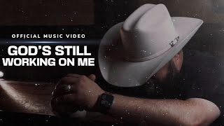 Kendall Tucker  God's Still Working on Me (Official Music Video)