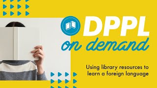DPPL On Demand - Foreign Language Resources