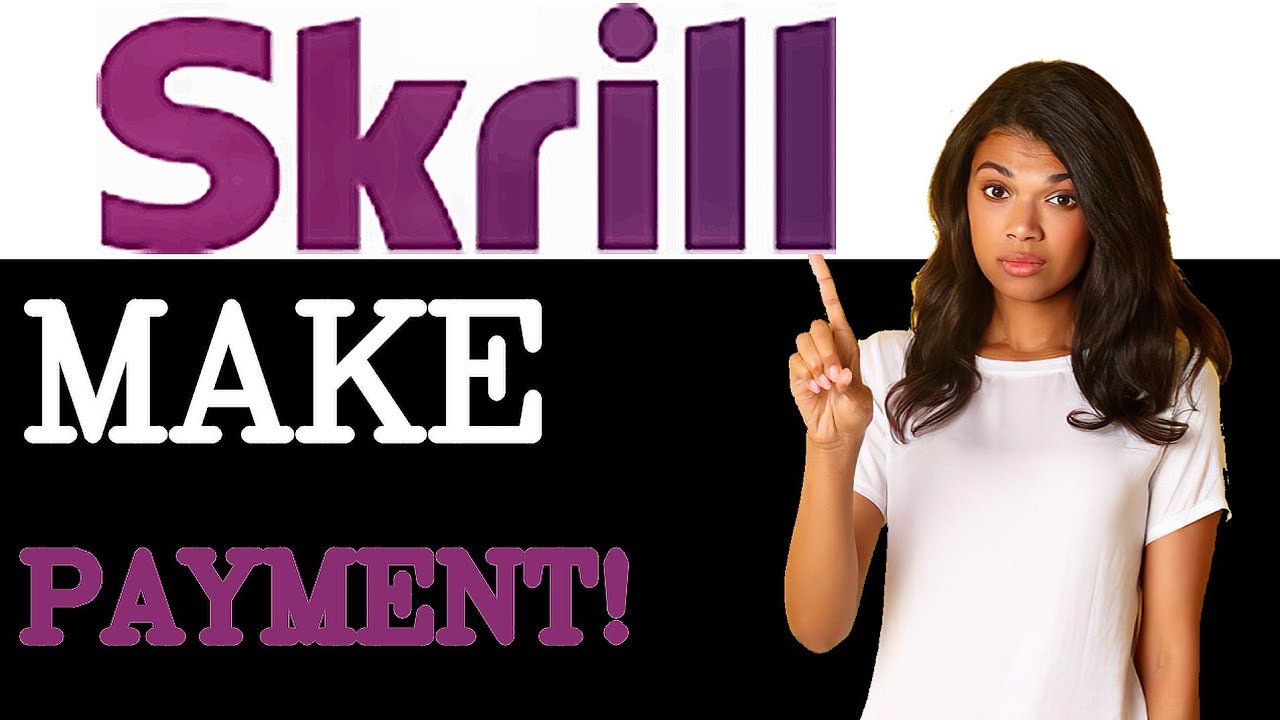 How To Make Skrill Payment (2025)