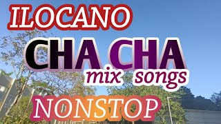 SAYAW CHACHA//ILOCANO MIX SONG NONSTOP/PATHWAY