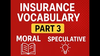 P&C Exam Prep: Insurance Vocabulary Part 3 - Morale Hazard, Speculative Risk & Pure Risk and more