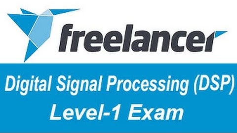 Freelancer.com Digital Signal Processing (DSP) Level-1 Test Answers