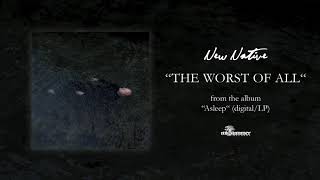 NEW NATIVE - The Worst Of All (official audio)