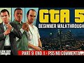 GTA 5 beginner Part 9 Gameplay Walkthrough END 1 - GTA 5 Ps5 No Commentary