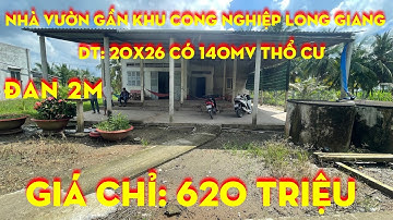 Tập 28 Nhà Vườn Giá Rẻ, Khu Công Nghiệp Long Giang, Tiền Giang, 20X26 Thổ Cư 140m, Giá Chỉ 620 Triệu