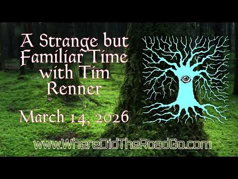 High Strangeness with Tim Renner - March 14, 2026