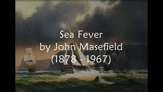 Sea Fever by John Masefield - I Must Go Down to the Seas Again
