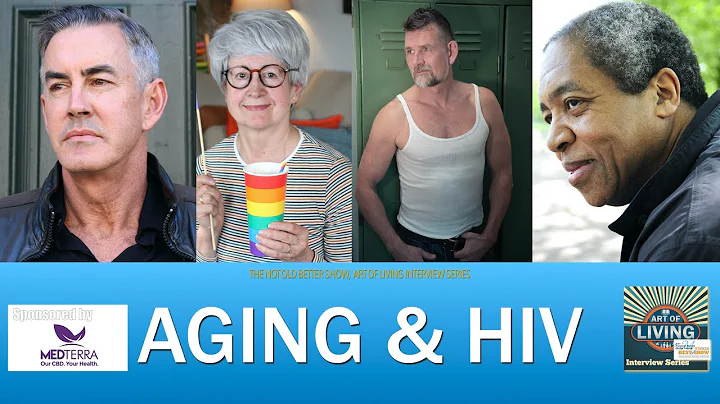 Aging & HIV  Interview with 30 Year Survivor, Denn...