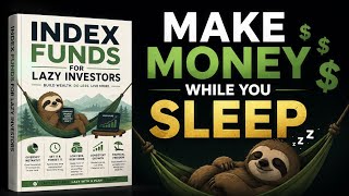 Index Funds for Lazy Investors – Billionaires Library 