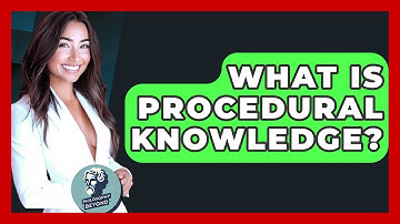 What Is Procedural Knowledge? - Philosophy Beyond
