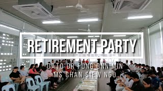 20190926 Dato' Dr Fong Onn Min & Ms Chan Siew Ngo's Retirement Party