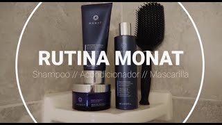 MI RUTINA CAPILAR MONAT SHAMPOO ACONDICIONADOR MASCARILLA