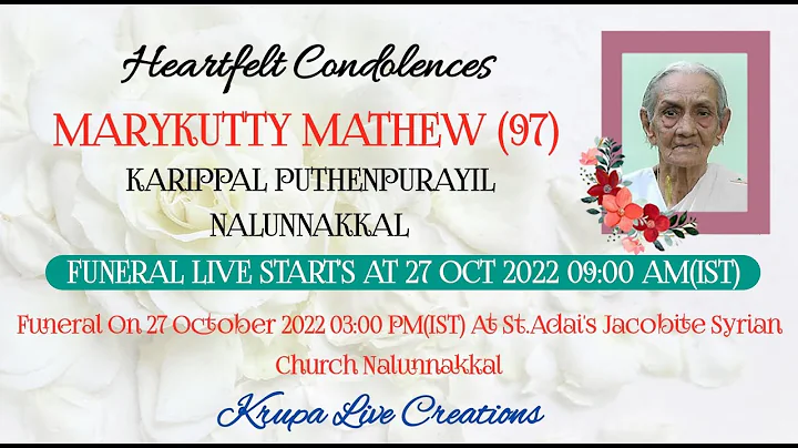 FUNERAL LIVE | MARYKUTTY MATHEW (97) KARIPPAL PUTH...