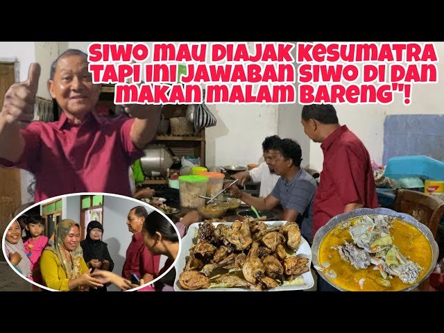 SIWO MAU DIAJAK KESUMATRA !! INI JAWABAN SIWO DI !! MAKAN MALAM BARENG class=