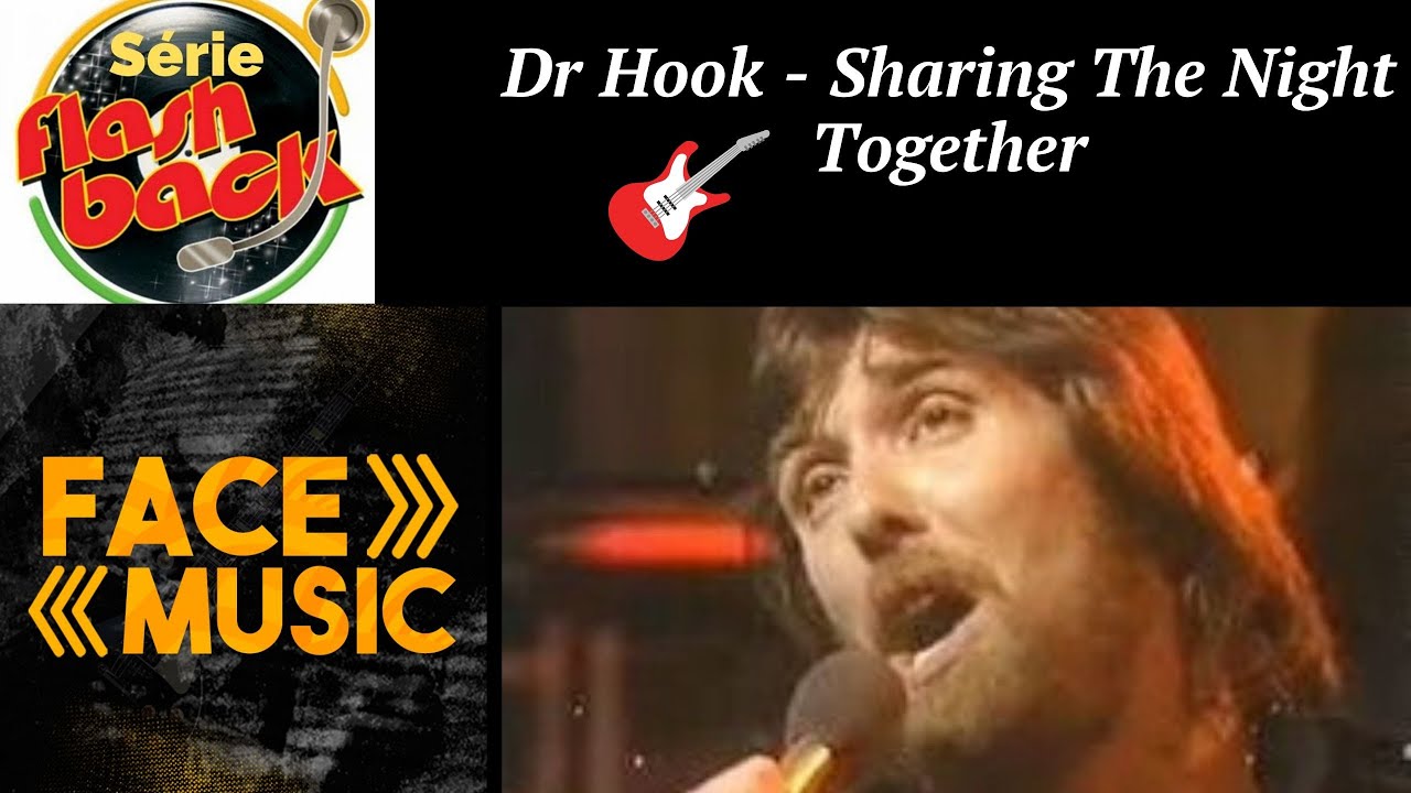 Dr Hook Sharing the Night Together! YouTube