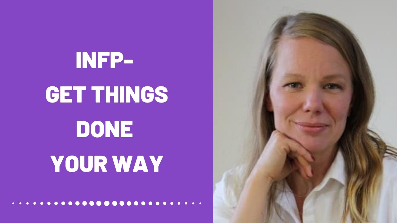 INFP - Get Things Done YOUR Way (Development)