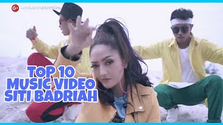 [TOP 10] MUSIC VIDEO SITI BADRIAH
