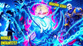 He Had 99999 UNDEAD SOLDIERS As NECROMANCER But Reborn With 0 STATS As A NOBLE BABY! - Manhwa Recap