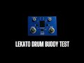 Lekato drum buddy v2  gear test  alban treuet