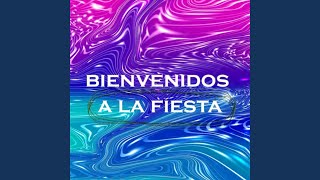 Bienvenidos a la Fiesta