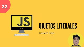 22 - Objetos literales - Curso Javascript desde cero