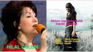 Hi̇lal Çelebi̇ Aklımı Başımdan Aldı Inan Ki O Bakış