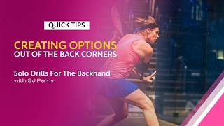 Famous Squash Tips: Backhand Solo Drills | Creating Options Out Of The Back Corners | With SJ Perry Profile