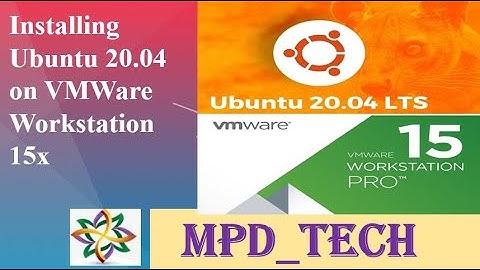 Ubuntu 20.04 LTS |   VMware workstation 15  | Installing Ubuntu on virtual machine | Virtualization