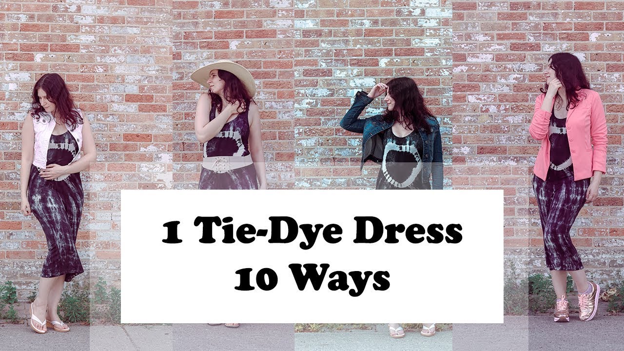 1 TieDye Dress 10 Ways YouTube