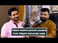 Tabish hashmi parents studied from aligarh university india