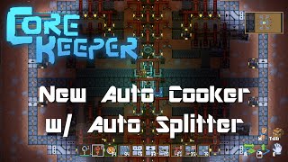New Auto Cooker | Core Keeper