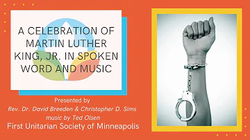 Message: "A Celebration of Martin Luther King, Jr. in Spoken Word and Music"