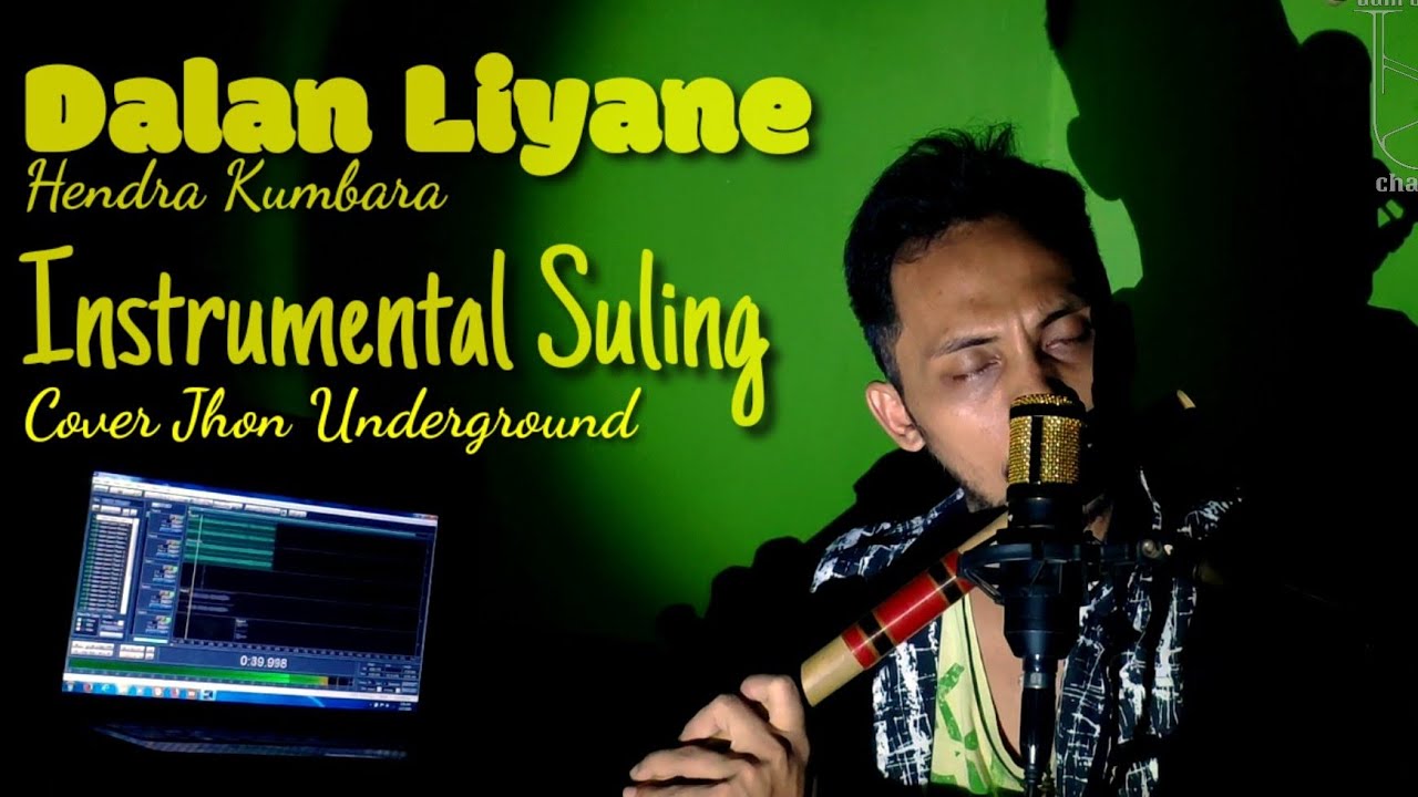 Dalan Liyane Hendra Kumbara || Cover Instrumental Suling || Jhon