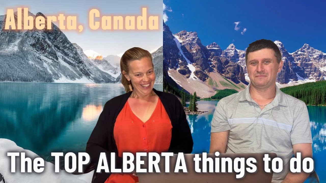 The Top Alberta Things to Do ep30 - YouTube