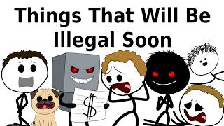 Details Things That Will Be Illegal Soon News