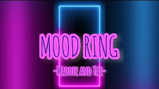 Mood Ring—Maddie and Tae (clean version w/lyrics)