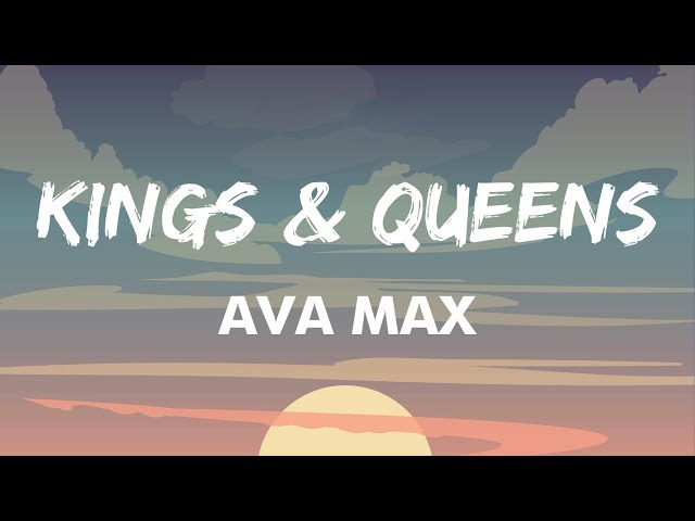 Ava Max - Kings & Queens (Lyrics) | If All of The Kings Had Their Queens On The Throne class=