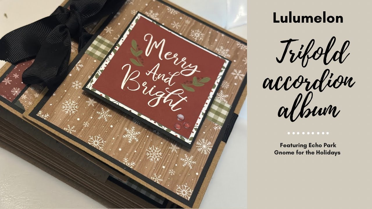 Trifold accordion mini album tutorial - featuring Echo Park Gnome for ...