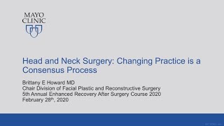 Head and Neck Surgery Changing Practice is a Consensus Process by Brittany E Howard MD
