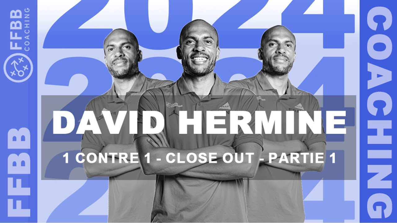 FFBB Coaching - David Hermine - 1 contre 1 - CLOSE OUT  - Partie 1