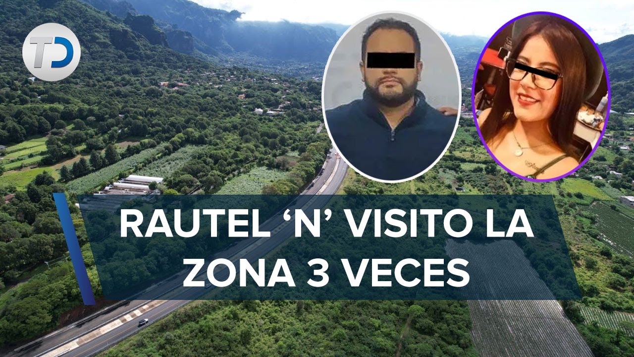 Rautel 'N' estuvo en la zona donde encontraron el cuerpo de Ariadna Fernanda: Fiscalía de Morelos