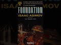 Foundation by Isaac Asimov - Quick Take | Book in a Commute #Shorts