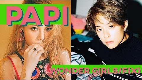 How would the OT7 Wonder Girls sing Papi by f(x)?