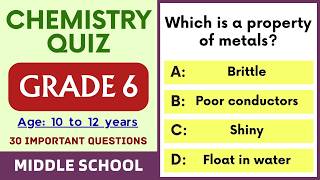 Chemistry MCQ Quiz for Grade 6 | 30 Important Questions for Classroom Practice and Exam Revision